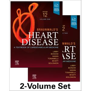Elsevier - Health Sciences Division Braunwald'S Heart Disease, 2 Vol Set : A Textbook Of Cardiovascular Medicine Elsevier - Health Sciences Division Braunwald'S Heart Disease, 2 Vol Set : A Textbook Of Cardiovascular Medicine