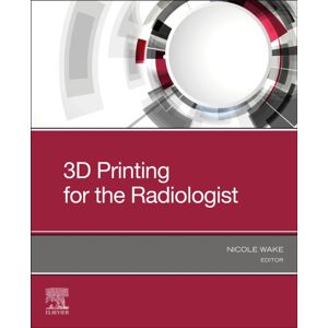 Elsevier - Health Sciences Division 3d Printing For The Radiologist Elsevier - Health Sciences Division 3d Printing For The Radiologist