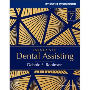 Elsevier - Health Sciences Division Student Workbook For Essentials Of Dental Assisting Elsevier - Health Sciences Division Student Workbook For Essentials Of Dental Assisting
