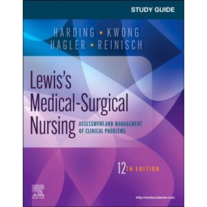 Elsevier - Health Sciences Division Study Guide For Lewis'S Medical-Surgical Nursing : Assessment And Management Of Clinical Problems Elsevier - Health Sciences Division Study Guide For Lewis'S Medical-Surgical Nursing : Assessment And Management Of Clinical Problems