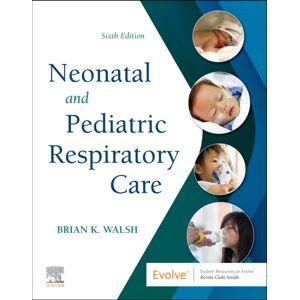 Elsevier - Health Sciences Division Neonatal And Pediatric Respiratory Care Elsevier - Health Sciences Division Neonatal And Pediatric Respiratory Care