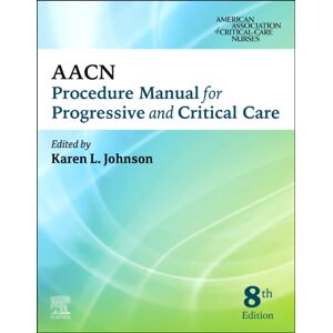 Elsevier - Health Sciences Division Aacn Procedure Manual For Progressive And Critical Care Elsevier - Health Sciences Division Aacn Procedure Manual For Progressive And Critical Care