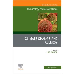 Elsevier - Health Sciences Division Climate Change And Allergy, An Issue Of Immunology And Allergy Clinics Of North America : Volume 41-1 Elsevier - Health Sciences Division Climate Change And Allergy, An Issue Of Immunology And Allergy Clinics Of North America : Volume 41-1