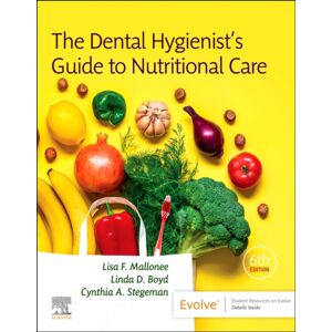 Elsevier - Health Sciences Division The Dental Hygienist'S Guide To Nutritional Care Elsevier - Health Sciences Division The Dental Hygienist'S Guide To Nutritional Care