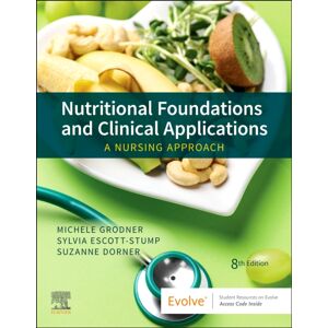 Elsevier - Health Sciences Division Nutritional Foundations And Clinical Applications : A Nursing Approach Elsevier - Health Sciences Division Nutritional Foundations And Clinical Applications : A Nursing Approach