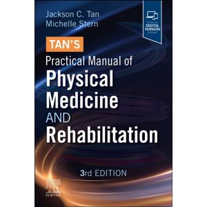 Elsevier - Health Sciences Division Tan'S Practical Manual Of Physical Medicine And Rehabilitation Elsevier - Health Sciences Division Tan'S Practical Manual Of Physical Medicine And Rehabilitation