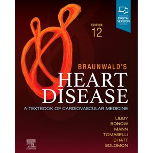 Elsevier - Health Sciences Division Braunwald'S Heart Disease, Single Volume : A Textbook Of Cardiovascular Medicine Elsevier - Health Sciences Division Braunwald'S Heart Disease, Single Volume : A Textbook Of Cardiovascular Medicine