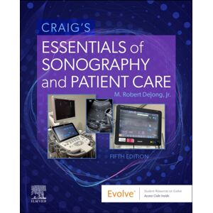 Elsevier - Health Sciences Division Craig'S Essentials Of Sonography And Patient Care Elsevier - Health Sciences Division Craig'S Essentials Of Sonography And Patient Care