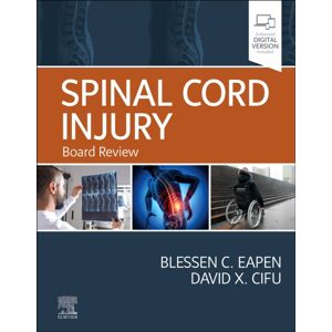 Elsevier - Health Sciences Division Spinal Cord Injury : Board Review Elsevier - Health Sciences Division Spinal Cord Injury : Board Review