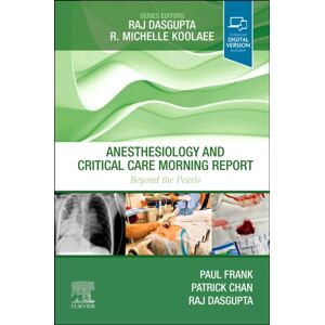 Elsevier - Health Sciences Division Anesthesiology And Critical Care Morning Report : Beyond The Pearls Elsevier - Health Sciences Division Anesthesiology And Critical Care Morning Report : Beyond The Pearls