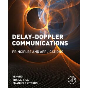 Elsevier Science & Technology Delay-Doppler Communications : Principles And Applications Elsevier Science & Technology Delay-Doppler Communications : Principles And Applications