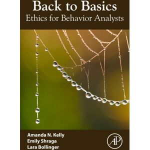 Elsevier Science & Technology Back To Basics : Ethics For Behavior Analysts Elsevier Science & Technology Back To Basics : Ethics For Behavior Analysts