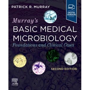 Elsevier - Health Sciences Division Murray'S Basic Medical Microbiology : Foundations And Clinical Cases Elsevier - Health Sciences Division Murray'S Basic Medical Microbiology : Foundations And Clinical Cases