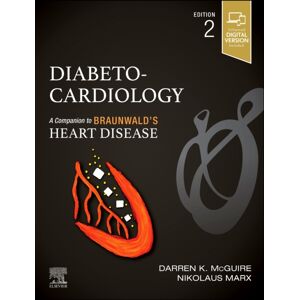 Elsevier - Health Sciences Division Diabeto-Cardiology : A Companion To Braunwald'S Heart Disease Elsevier - Health Sciences Division Diabeto-Cardiology : A Companion To Braunwald'S Heart Disease