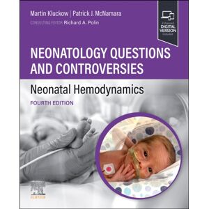 Elsevier - Health Sciences Division Neonatology Questions And Controversies: Neonatal Hemodynamics Elsevier - Health Sciences Division Neonatology Questions And Controversies: Neonatal Hemodynamics