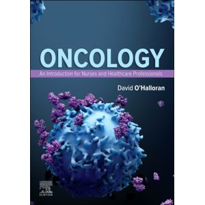 Elsevier - Health Sciences Division Oncology: An Introduction For Nurses And Healthcare Professionals Elsevier - Health Sciences Division Oncology: An Introduction For Nurses And Healthcare Professionals
