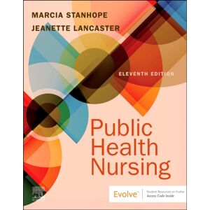 Elsevier - Health Sciences Division Public Health Nursing : Population-Centered Health Care In The Community Elsevier - Health Sciences Division Public Health Nursing : Population-Centered Health Care In The Community