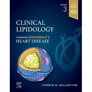 Elsevier - Health Sciences Division Clinical Lipidology : A Companion To Braunwald'S Heart Disease Elsevier - Health Sciences Division Clinical Lipidology : A Companion To Braunwald'S Heart Disease