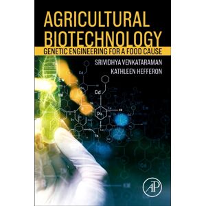 Elsevier Science & Technology Agricultural Biotechnology : Genetic Engineering For A Food Cause Elsevier Science & Technology Agricultural Biotechnology : Genetic Engineering For A Food Cause