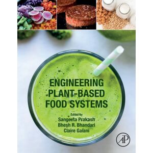Elsevier Science & Technology Engineering Plant-Based Food Systems Elsevier Science & Technology Engineering Plant-Based Food Systems