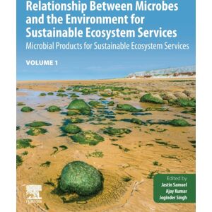 Elsevier - Health Sciences Division Relationship Between Microbes And The Environment For Sustainable Ecosystem Services, Volume 1 : Microbial Products For Sustainable Ecosystem Services Elsevier - Health Sciences Division Relationship Between Microbes And The Environment For Sustainable Ecosystem Services, Volume 1 : Microbial Products For Sustainable Ecosystem Services