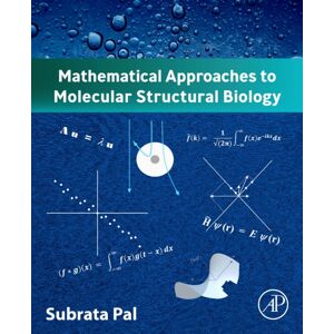 Elsevier Science & Technology Mathematical Approaches To Molecular Structural Biology Elsevier Science & Technology Mathematical Approaches To Molecular Structural Biology