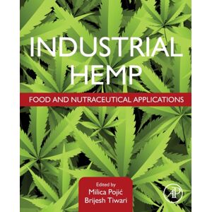 Elsevier Science & Technology Industrial Hemp : Food And Nutraceutical Applications Elsevier Science & Technology Industrial Hemp : Food And Nutraceutical Applications