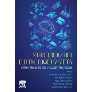 Elsevier - Health Sciences Division Energy And Electric Power Systems : Current Trends And Intelligent Perspectives Elsevier - Health Sciences Division Energy And Electric Power Systems : Current Trends And Intelligent Perspectives