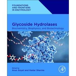 Elsevier Science & Technology Glycoside Hydrolases : Biochemistry, Biophysics, And Biotechnology Elsevier Science & Technology Glycoside Hydrolases : Biochemistry, Biophysics, And Biotechnology