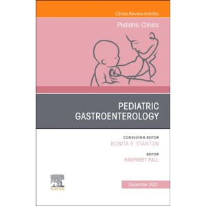 Elsevier - Health Sciences Division Pediatric Gastroenterology, An Issue Of Pediatric Clinics Of North America : Volume 68-6 Elsevier - Health Sciences Division Pediatric Gastroenterology, An Issue Of Pediatric Clinics Of North America : Volume 68-6