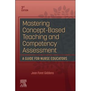 Elsevier - Health Sciences Division Mastering Concept-Based Teaching And Competency Assessment Elsevier - Health Sciences Division Mastering Concept-Based Teaching And Competency Assessment