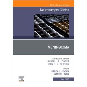Elsevier - Health Sciences Division Meningioma, An Issue Of Neurosurgery Clinics Of North America : Volume 34-3 Elsevier - Health Sciences Division Meningioma, An Issue Of Neurosurgery Clinics Of North America : Volume 34-3