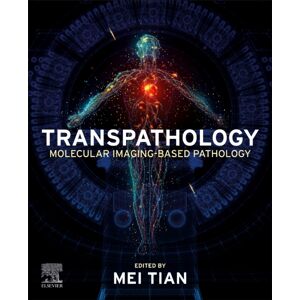 Elsevier - Health Sciences Division Transpathology : Molecular Imaging-Based Pathology Elsevier - Health Sciences Division Transpathology : Molecular Imaging-Based Pathology