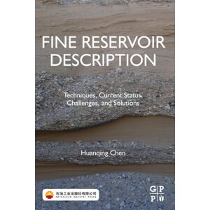 Gulf Publishing Company Fine Reservoir Description : Techniques, Current Status, Challenges, And Solutions Gulf Publishing Company Fine Reservoir Description : Techniques, Current Status, Challenges, And Solutions