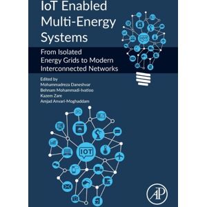 Elsevier Science & Technology Iot Enabled Multi-Energy Systems : From Isolated Energy Grids To Modern Interconnected Networks Elsevier Science & Technology Iot Enabled Multi-Energy Systems : From Isolated Energy Grids To Modern Interconnected Networks