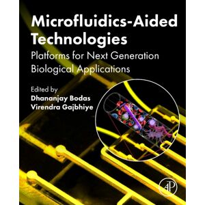 Elsevier Science & Technology Microfluidics-Aided Technologies : Platforms For Next Generation Biological Applications Elsevier Science & Technology Microfluidics-Aided Technologies : Platforms For Next Generation Biological Applications