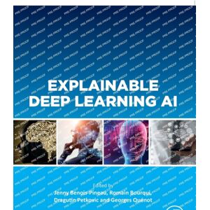 Elsevier Science & Technology Explainable Deep Learning Ai : Methods And Challenges Elsevier Science & Technology Explainable Deep Learning Ai : Methods And Challenges
