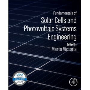 Elsevier Science & Technology Fundamentals Of Solar Cells And Photovoltaic Systems Engineering Elsevier Science & Technology Fundamentals Of Solar Cells And Photovoltaic Systems Engineering