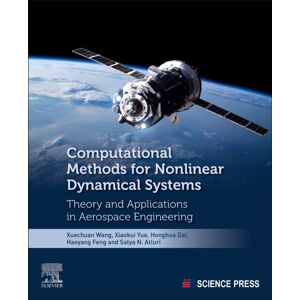 Elsevier - Health Sciences Division Computational Methods For Nonlinear Dynamical Systems : Theory And Applications In Aerospace Engineering Elsevier - Health Sciences Division Computational Methods For Nonlinear Dynamical Systems : Theory And Applications In Aerospace Engineering