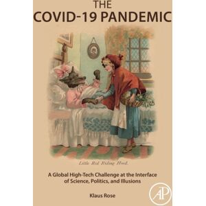 Elsevier Science & Technology The Covid-19 Pandemic : A Global High-Tech Challenge At The Interface Of Science, Politics, And Illusions Elsevier Science & Technology The Covid-19 Pandemic : A Global High-Tech Challenge At The Interface Of Science, Politics, And Illusions