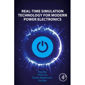 Elsevier Science & Technology Real-Time Simulation Technology For Modern Power Electronics Elsevier Science & Technology Real-Time Simulation Technology For Modern Power Electronics