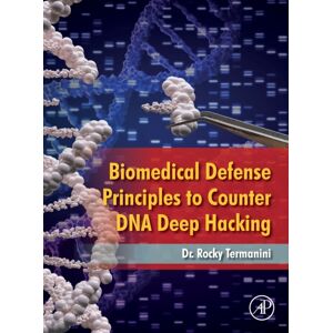 Elsevier Science & Technology Biomedical Defense Principles To Counter Dna Deep Hacking Elsevier Science & Technology Biomedical Defense Principles To Counter Dna Deep Hacking