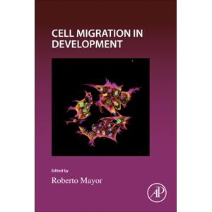 Elsevier Science & Technology Cell Migration In Development : Volume 164 Elsevier Science & Technology Cell Migration In Development : Volume 164
