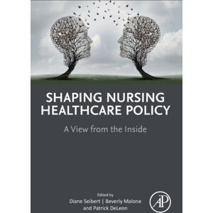 Elsevier Science & Technology Shaping Nursing Healthcare Policy : A View From The Inside Elsevier Science & Technology Shaping Nursing Healthcare Policy : A View From The Inside