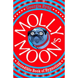 Pan Macmillan Molly Moon'S Incredible Book Of Hypnotism Pan Macmillan Molly Moon'S Incredible Book Of Hypnotism