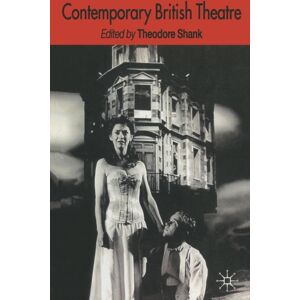Palgrave Macmillan Contemporary British Theatre Palgrave Macmillan Contemporary British Theatre