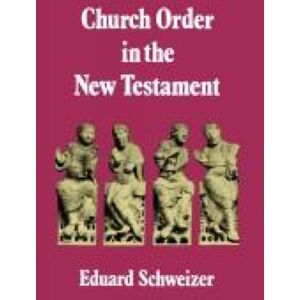 SCM Press Church Order In The Testament SCM Press Church Order In The Testament