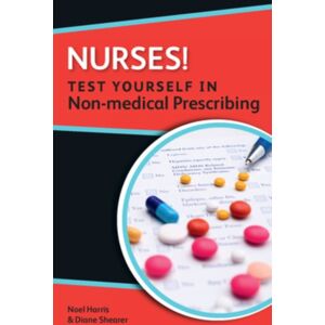 Open University Press Nurses! Test Yourself In Non-Medical Prescribing Open University Press Nurses! Test Yourself In Non-Medical Prescribing