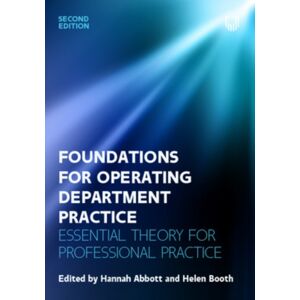 Open University Press Foundations For Operating Department Practice: Essential Theory For Practice Open University Press Foundations For Operating Department Practice: Essential Theory For Practice
