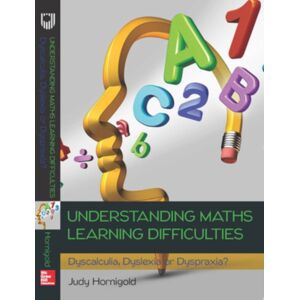 Open University Press Understanding Learning Difficulties In Maths: Dyscalculia, Dyslexia Or Dyspraxia? Open University Press Understanding Learning Difficulties In Maths: Dyscalculia, Dyslexia Or Dyspraxia?